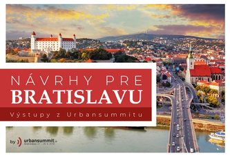Photo Aké mesto chcú mať Bratislavčania: Urbansummit zverejnil odporúčania pre tvorcov rozhodnutí