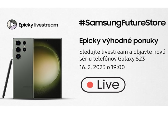 Photo #SamsungFutureStore: Pozri si Epický livestream a vyhraj Galaxy S23 Ultra!