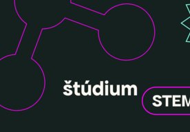 Photo Nový webový portál studiumstem.sk pomáha študentom objaviť svoj potenciál v oblasti STEM