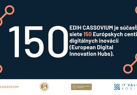 Photo EDIH Cassovium pomohlo vyše stovke firiem. Šancu máte aj vy