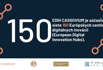 Photo EDIH Cassovium pomohlo vyše stovke firiem. Šancu máte aj vy